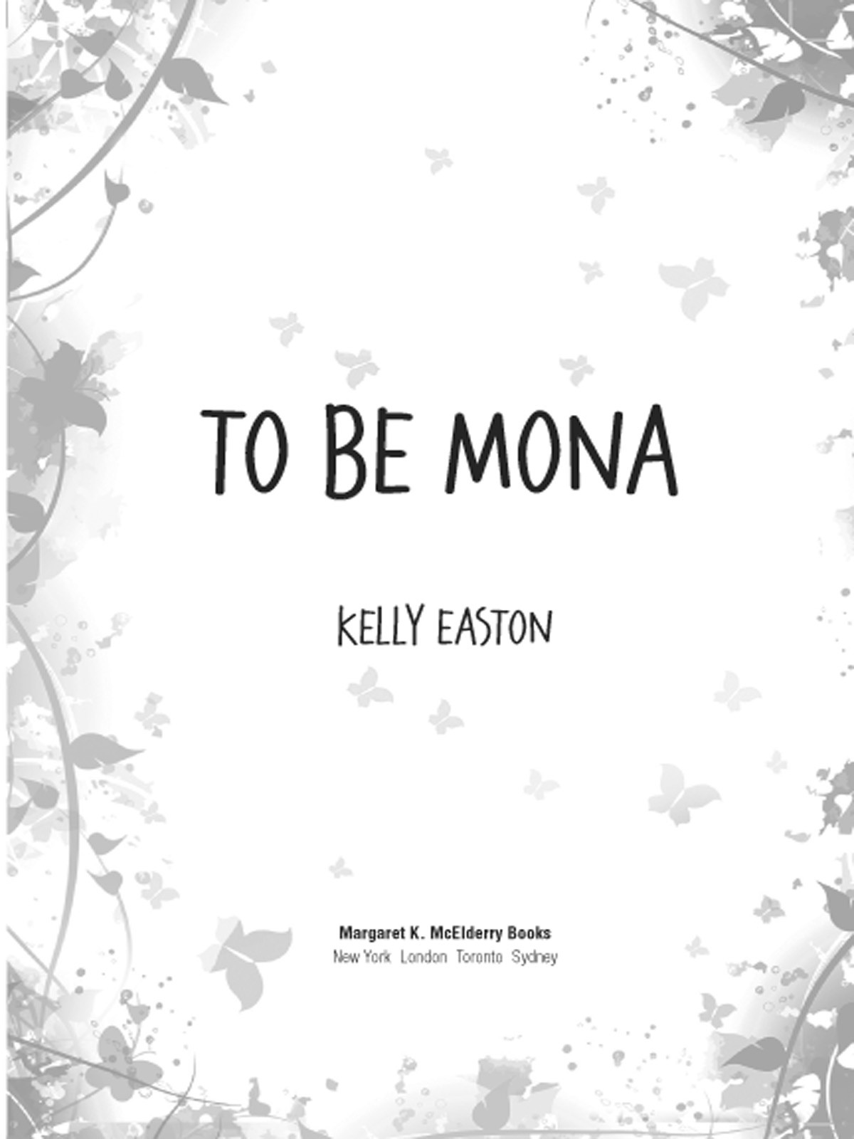 To Be Mona Easton Kelly