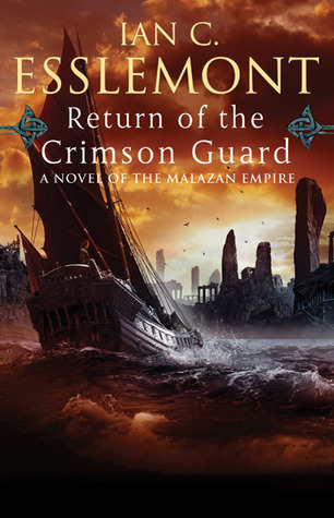 Novels Of The Malazan Empire 02 Return Of The Crimson Guard Esslemont