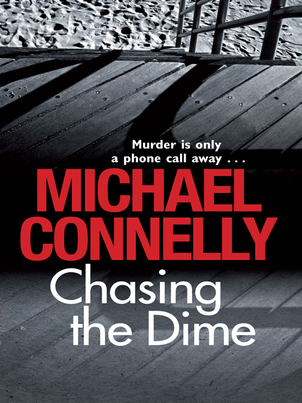 Chasing The Dime Connelly Michael