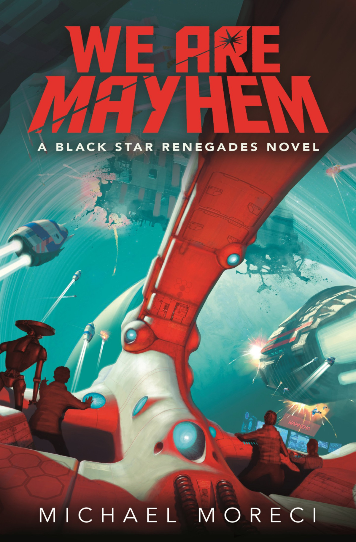 Black Star Renegades 02 We Are Mayhem Moreci Michael