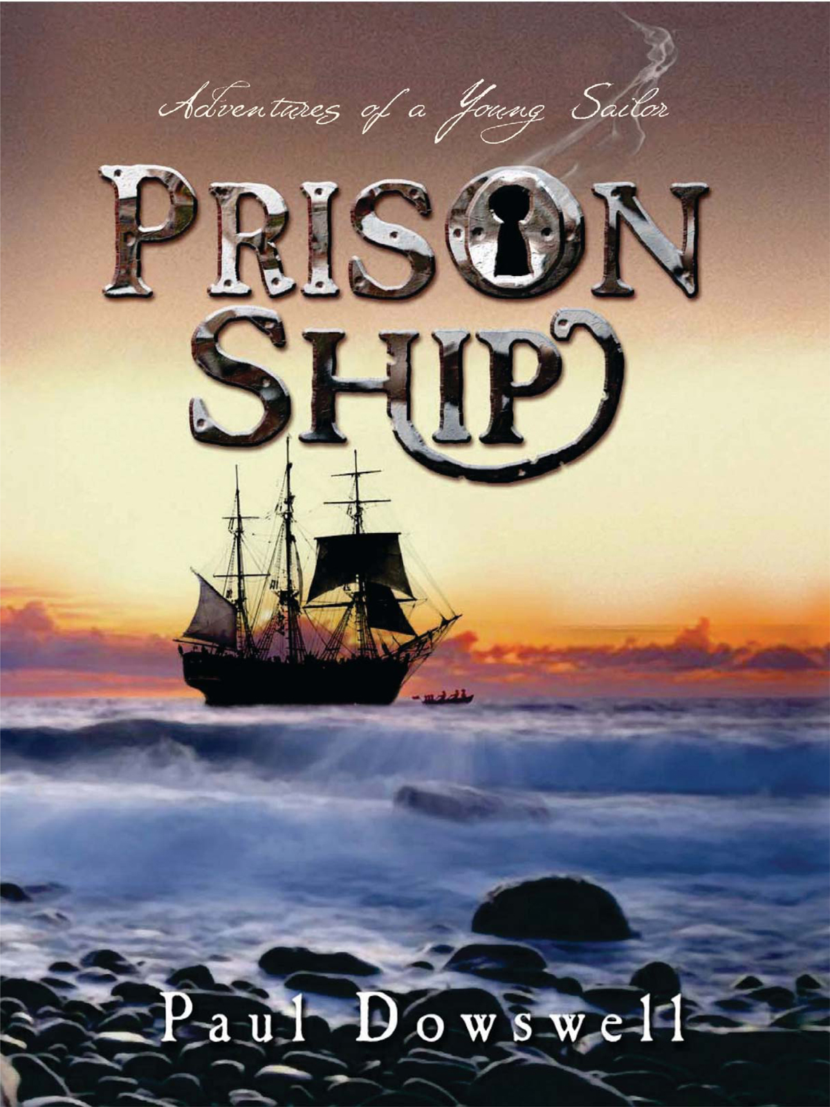 Adventures Of A Young Sailor 02 Prison Ship Dowswell Paul