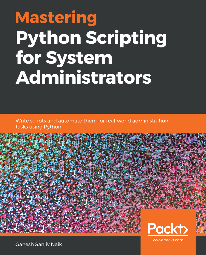 Mastering Python Scripting For System Administrators Ganesh Sanjiv Naik