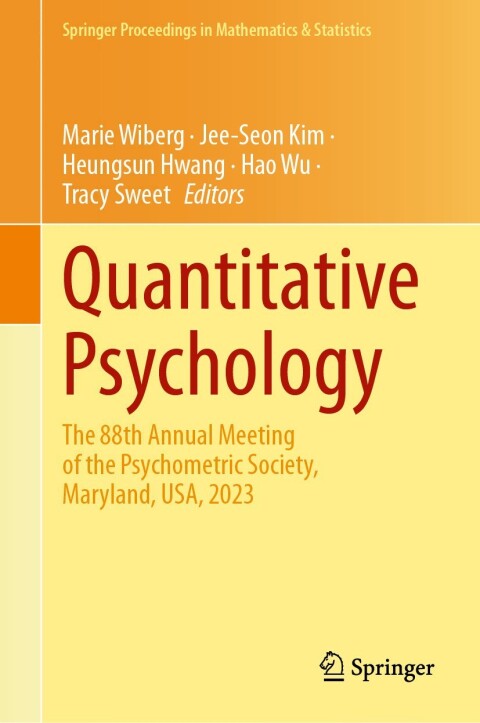 Quantitative Psychology The 88th Annual Meetin Of The Psychometric Society Maryland Usa 2023 2nd Edition Marie Wiberg