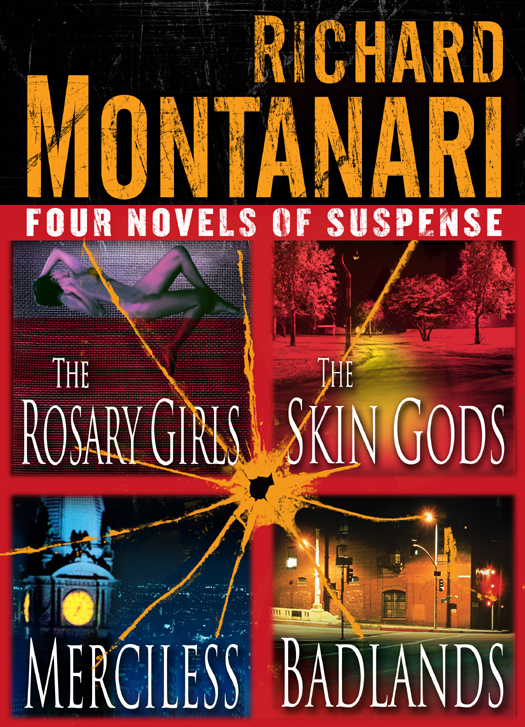 Four Novels Of Suspense The Rosary Girls The Skin Gods Merciless Badlands Montanari