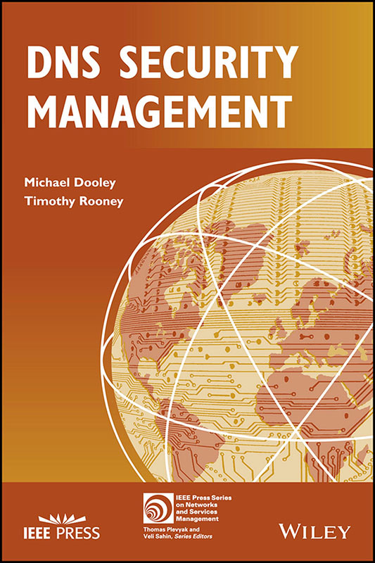 Dns Security Management Michael Dooley Timothy Rooney Timothy Rooney