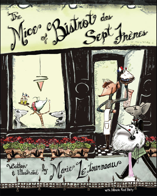 The Mice Of Bistrot Des Sept Frres Letourneau Marie