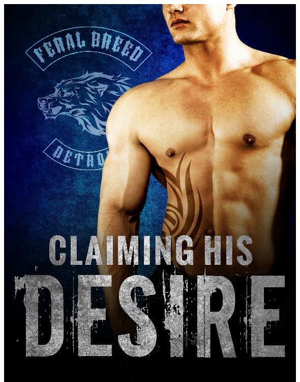 Feral Breed Motorcycle Club 06 Claiming His Desire Leigh