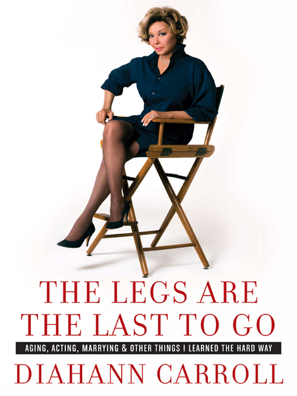 The Legs Are The Last To Go Carroll Diahann
