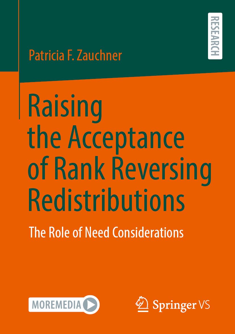 Raising The Acceptance Of Rank Reversing Redistributions The Role Of Need Considerations Patricia F Zauchner