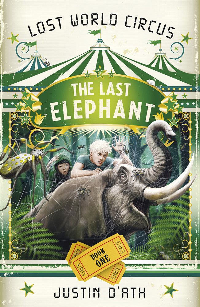 Lost World Circus 01 The Last Elephant Dath Justin