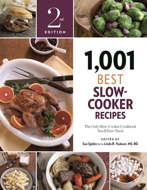 1001 Best Slowcooker Recipes Second Sue Spitler