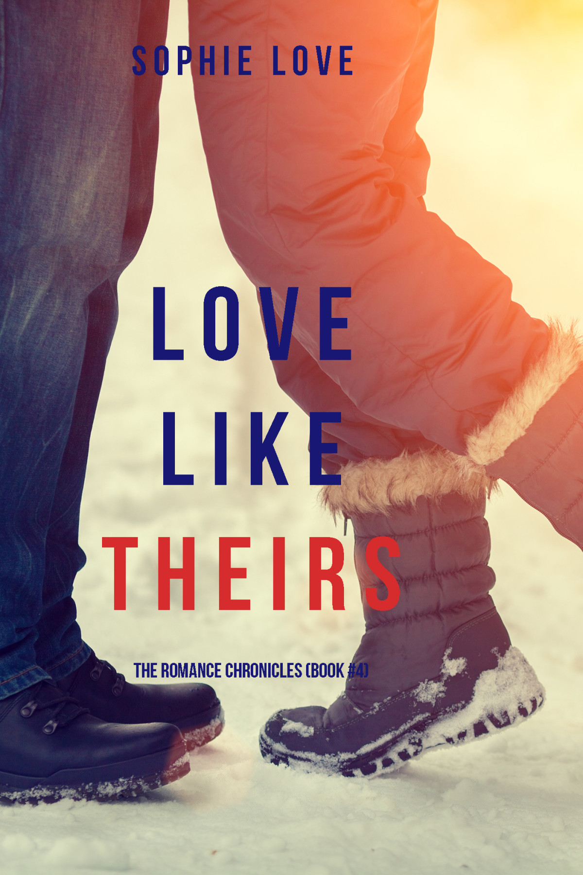 The Romance Chronicles 04 Love Like Theirs Love Sophie