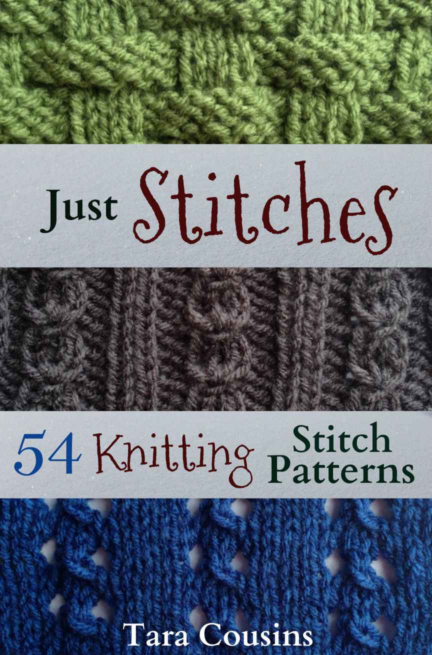 Just Stitches 54 Knitting Stitch Patterns Cousins Tara