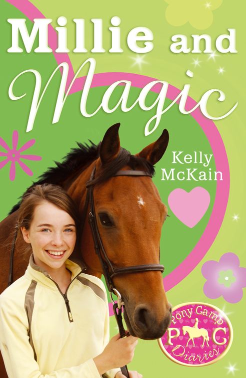 Pony Camp Diaries 10 Millie And Magic Mckain Kelly