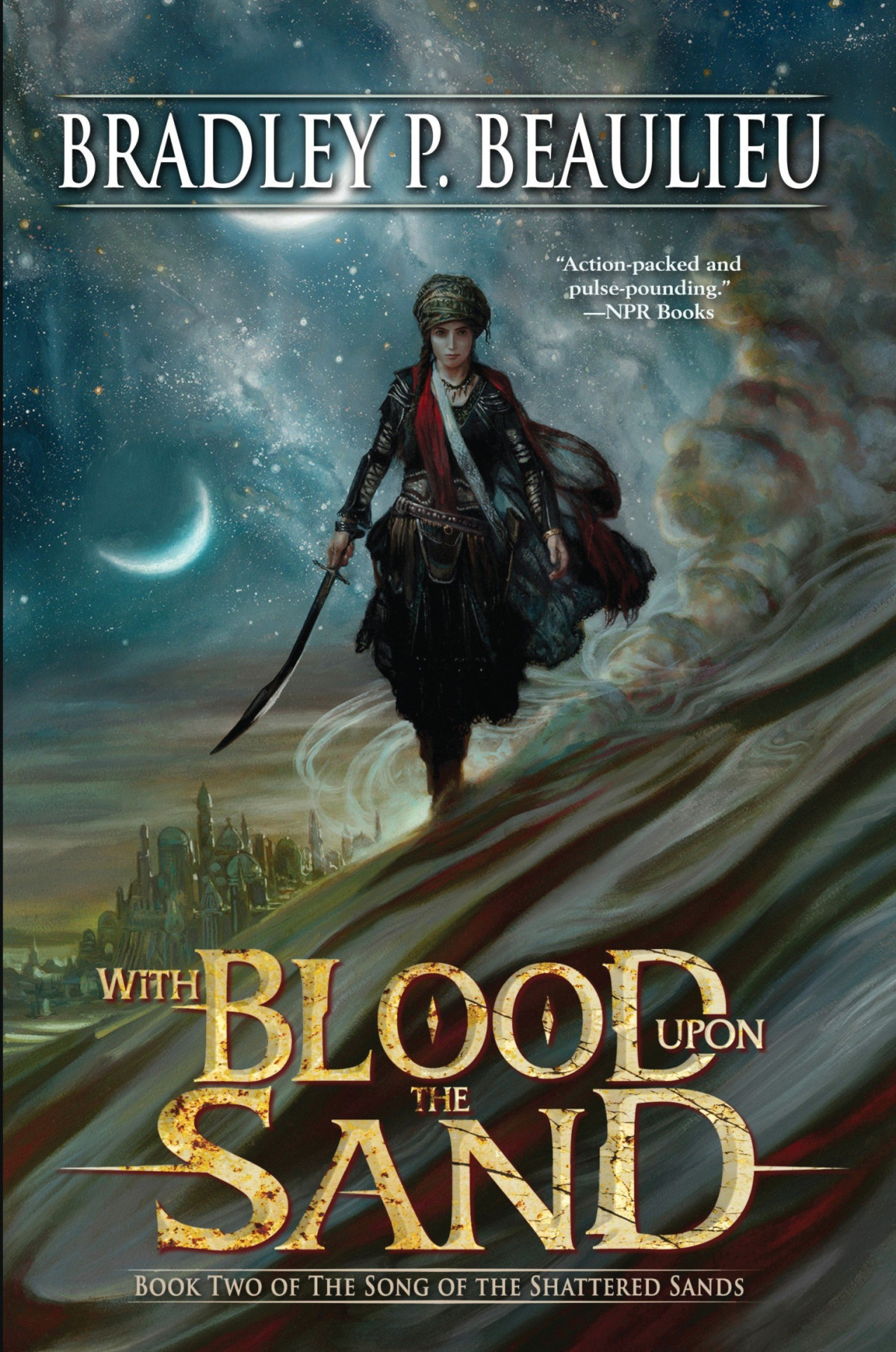 The Song Of The Shattered Sands 02 With Blood Upon The Sand Beaulieu