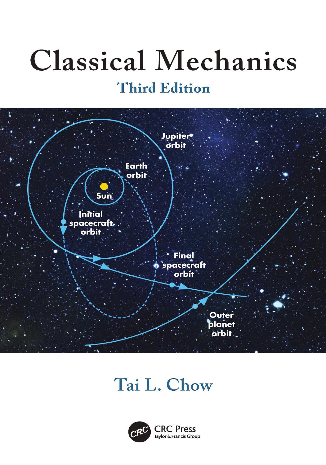Classical Mechanics 3rd Edition 3rd Tai L Chow