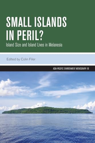 Small Islands In Peril Island Size And Island Lives In Melanesia Colin Filer