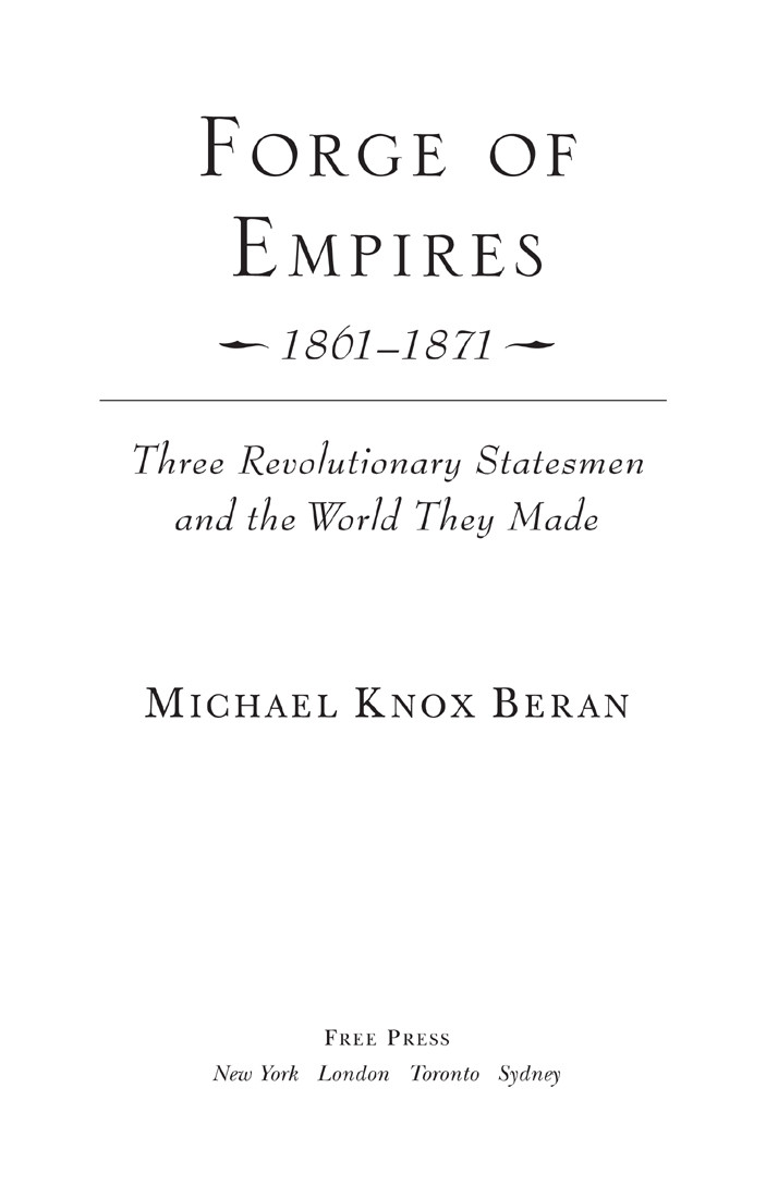 Forge Of Empires Three Revolutionary Statesmen And The World They Made 18611871 Beran