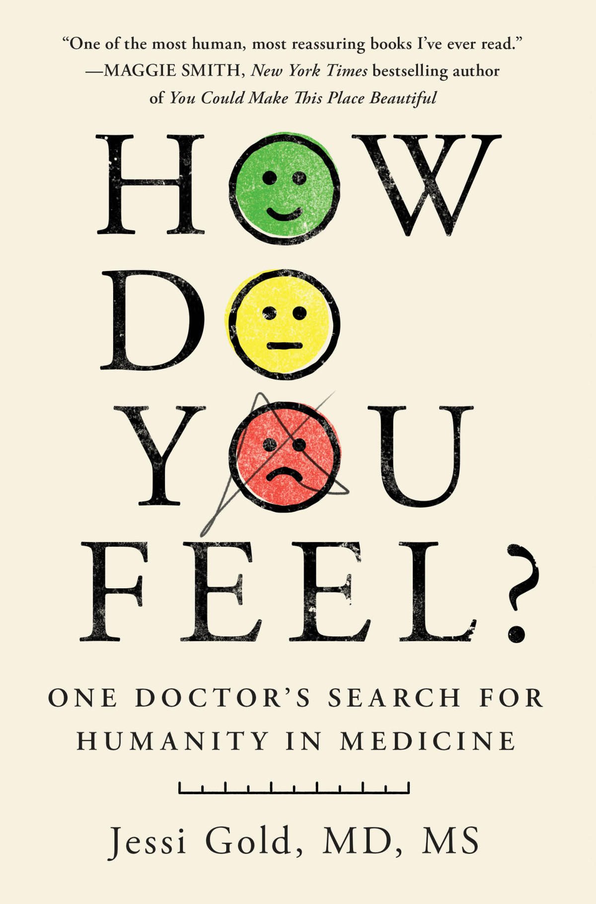 How Do You Feel One Doctors Search For Humanity In Medicine Jessi Gold