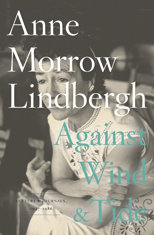Against Wind And Tide Lindbergh Anne Morrow