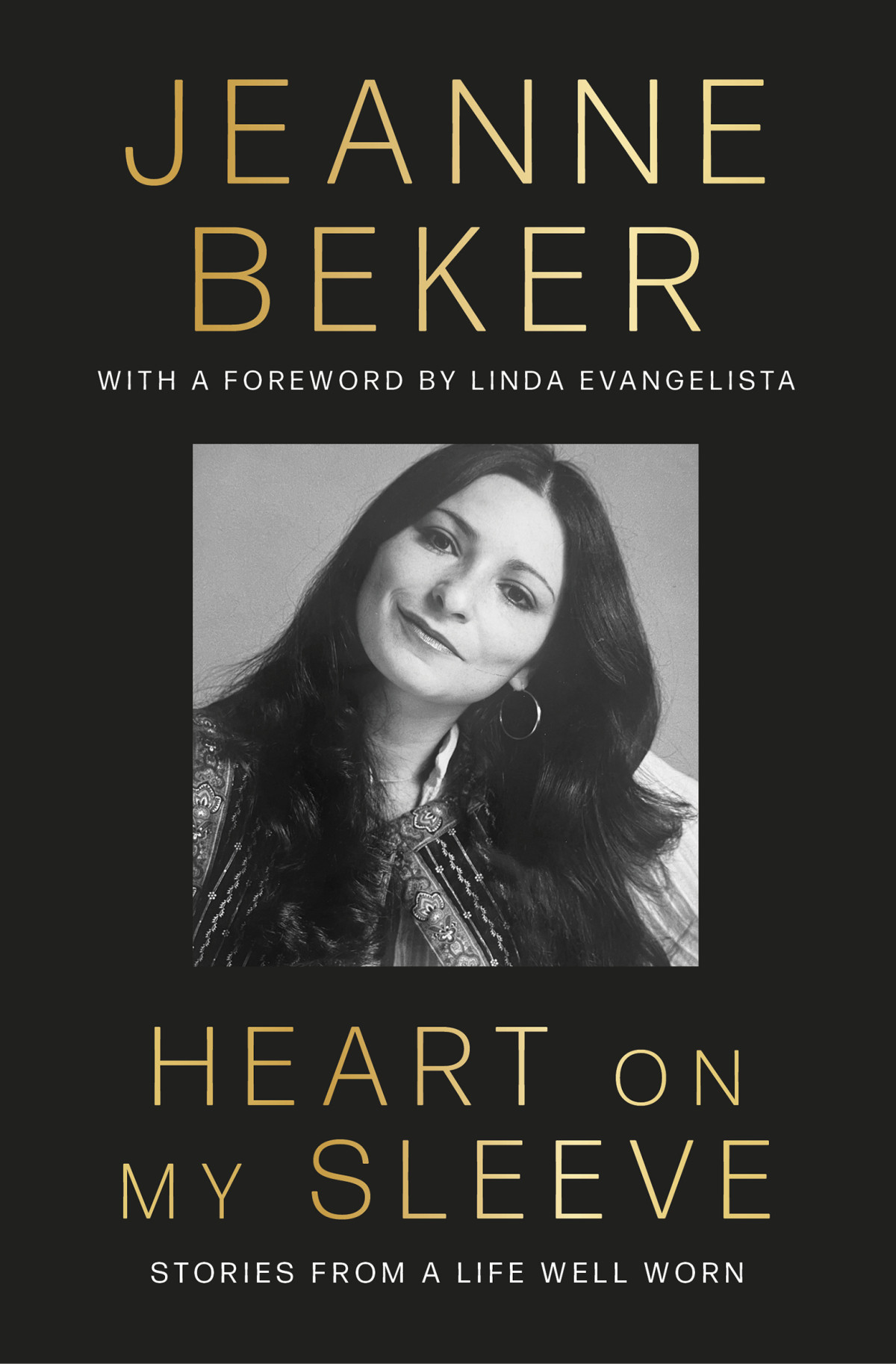 Heart On My Sleeve Stories From A Life Well Worn Jeanne Beker