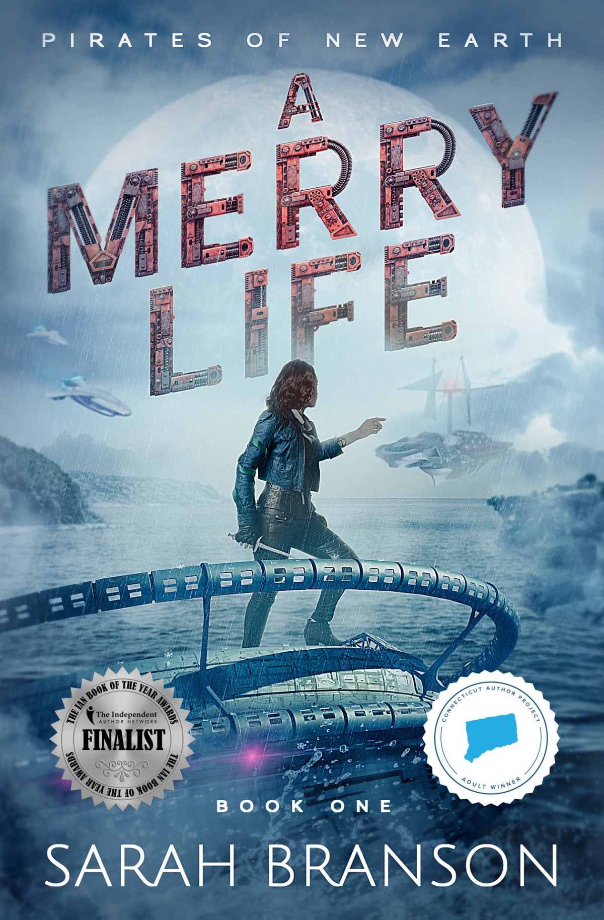A Merry Life Pirates Of New Earth Book 1 Branson Sarah