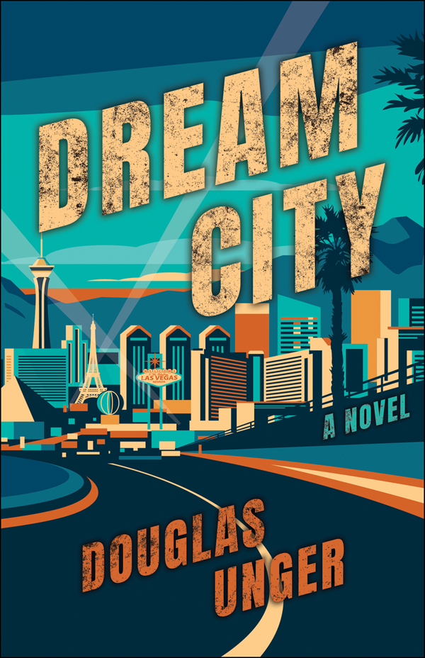 Dream City 2nd Edition Douglas Unger