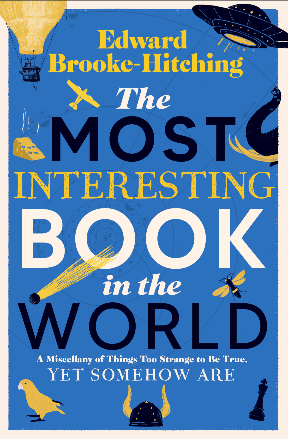 The Most Interesting Book In The World Edward Brookehitching