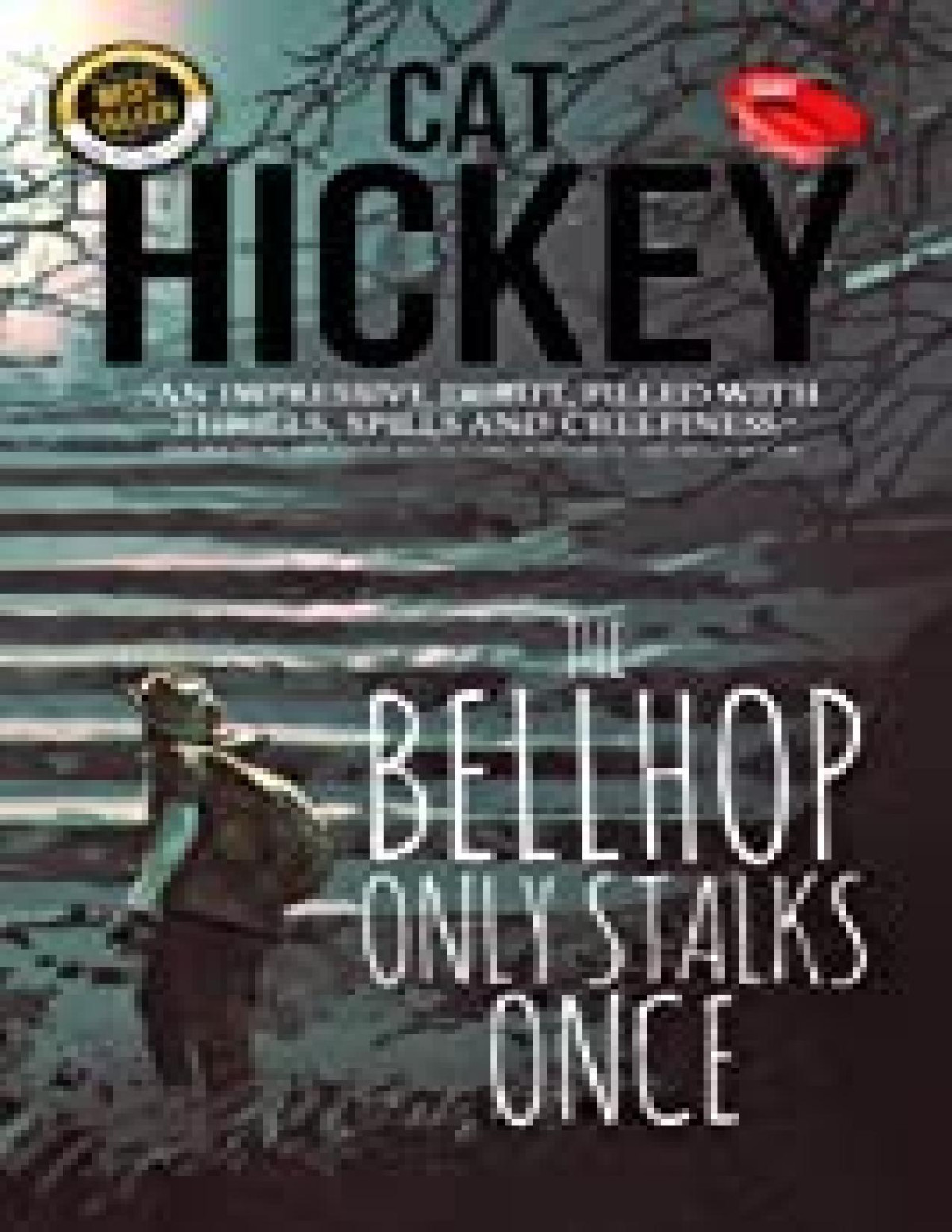 The Bellhop Only Stalks Once Cat Hickey