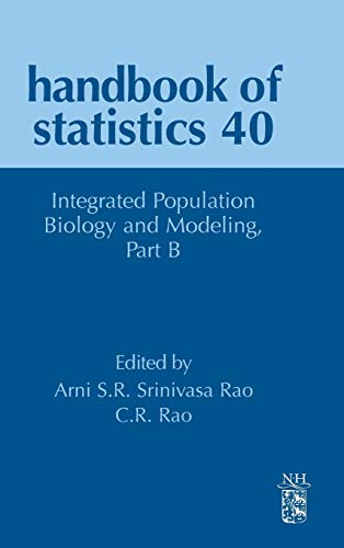 Integrated Population Biology And Modeling Part B Volume 40 Handbook Of Statistics Volume 40 Arni Sr Srinivasa Rao
