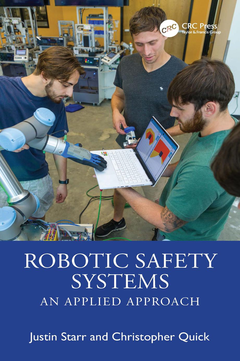 Robotic Safety Systems An Applied Approach Justin Starr Christopher Quick