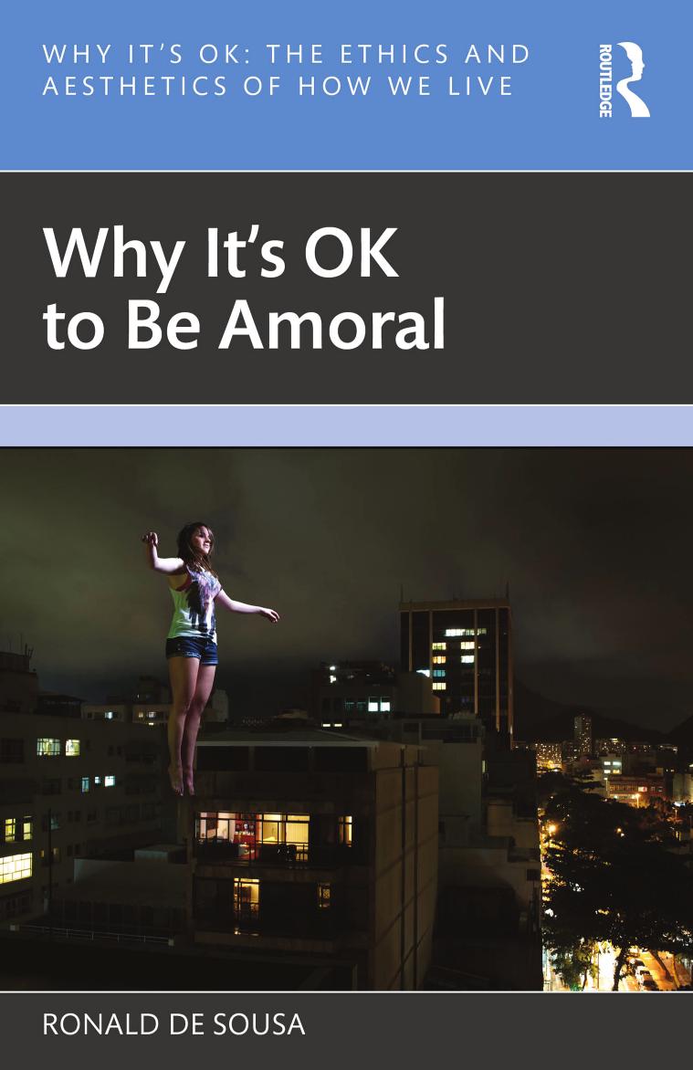 Why Its Ok To Be Amoral Ronald De Sousa