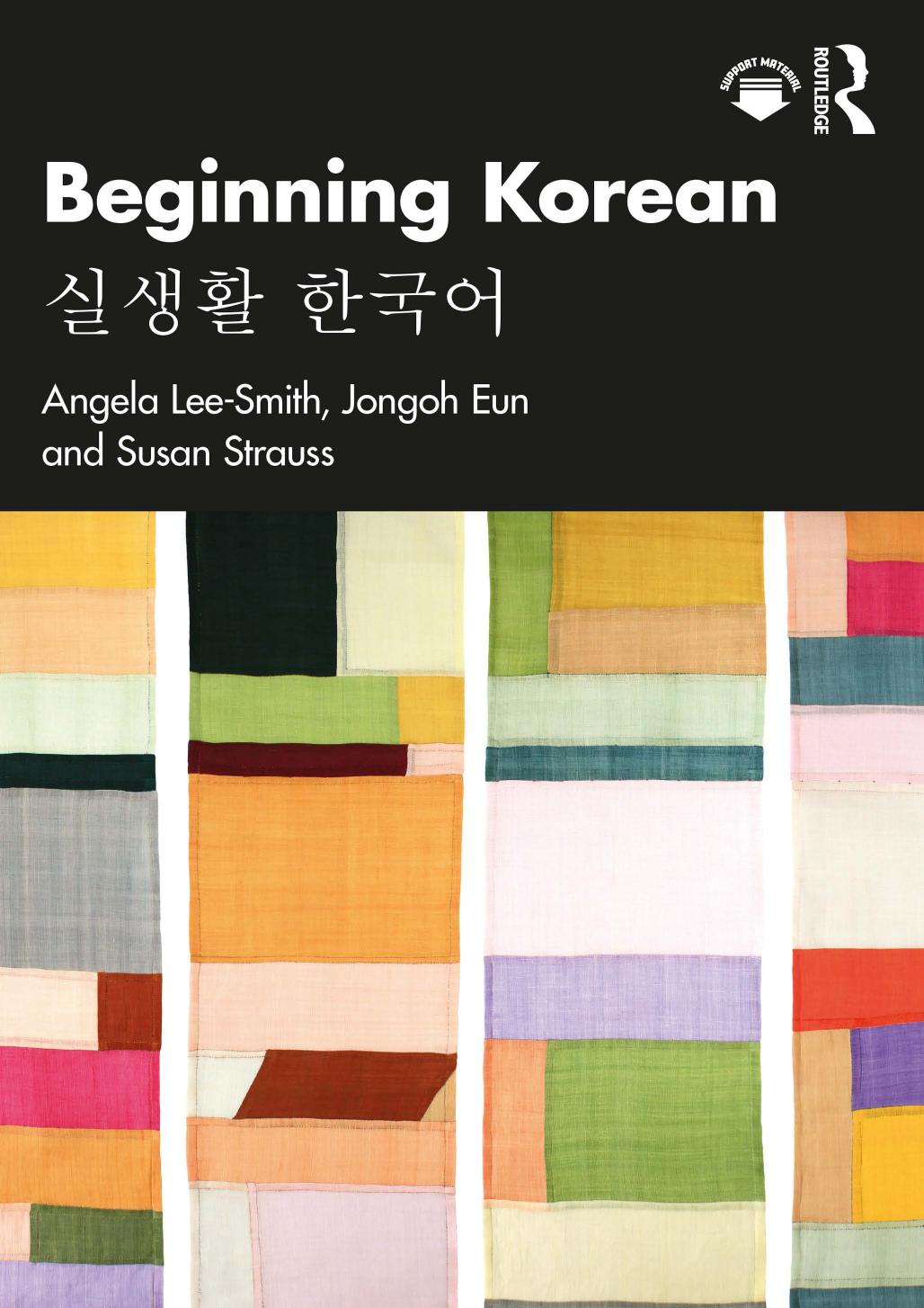 Beginning Korean Angela Leesmith Jongoh Eun Susan Strauss