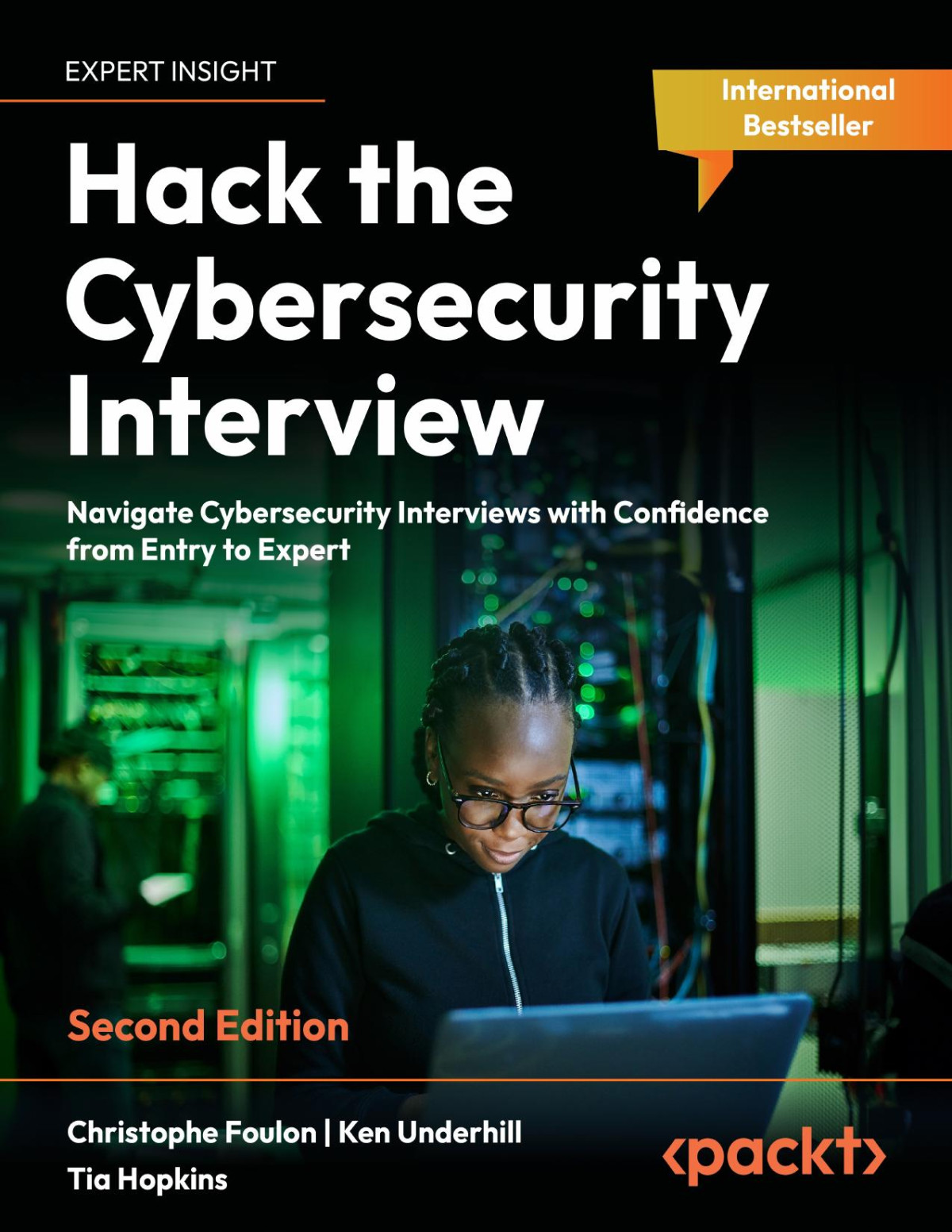 Hack The Cybersecurity Interview Christophe Foulon Ken Underhill Tia Hopkins