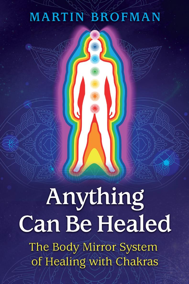 Anything Can Be Healed Martin Brofman