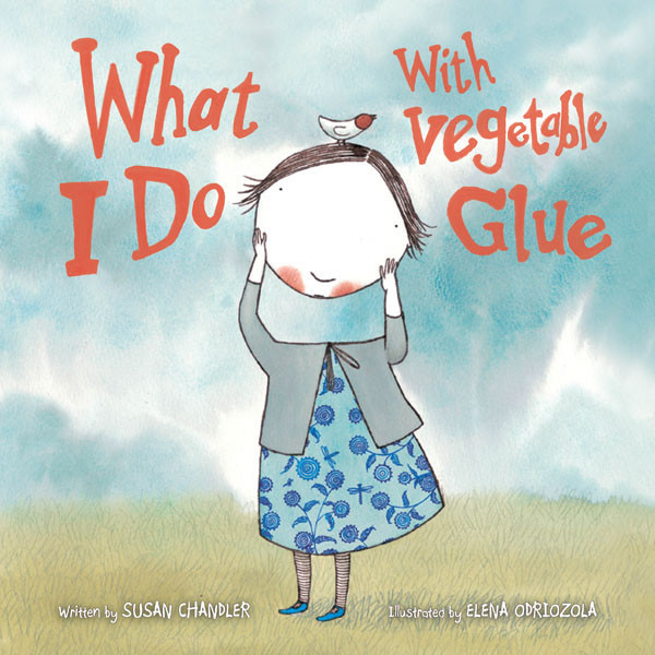 What I Do With Vegetable Glue Chandler Susan