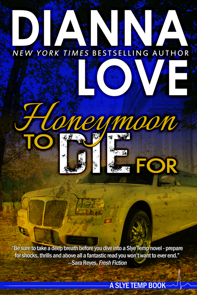 Slye Temp 02 Honeymoon To Die For Love Dianna