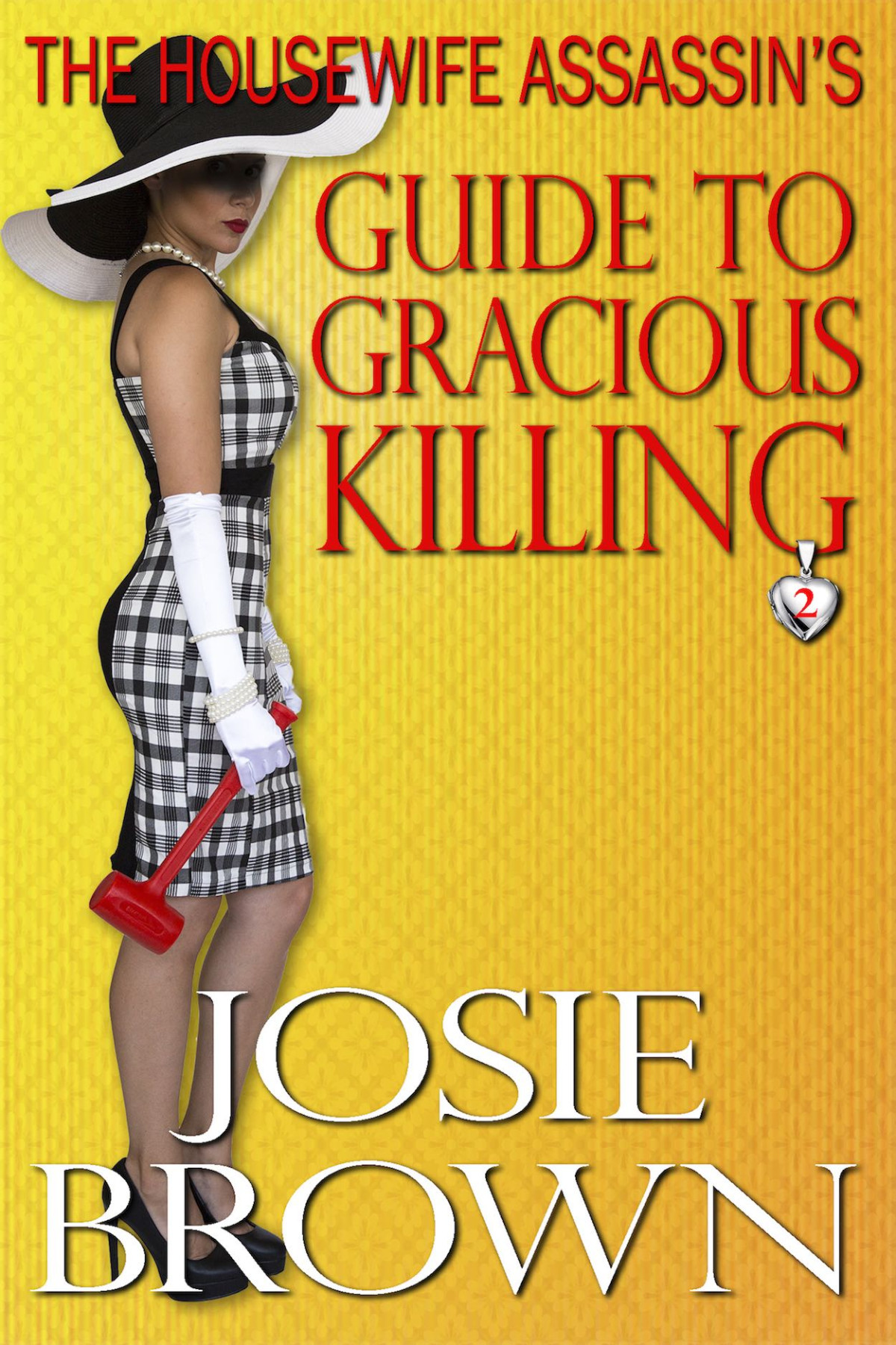 Housewife Assassin 02 The Housewife Assassins Guide To Gracious Killing Brown