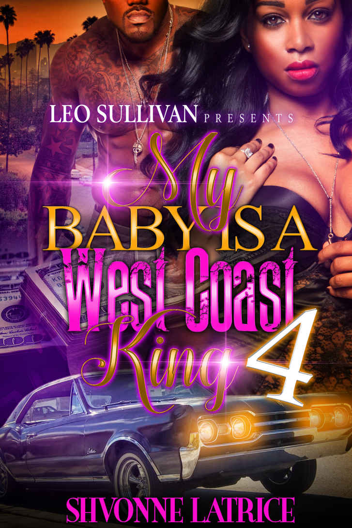 My Baby Is A West Coast King 4 Latrice Shvonne