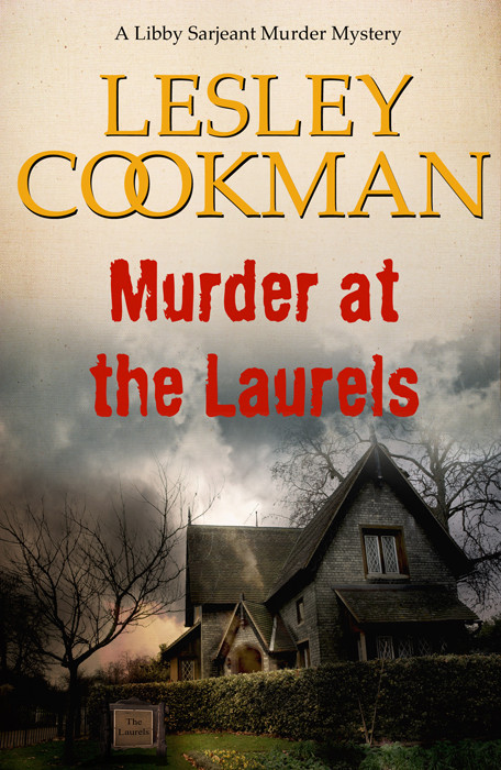 Libby Sarjeant Mystery 02 Murder At The Laurels Cookman