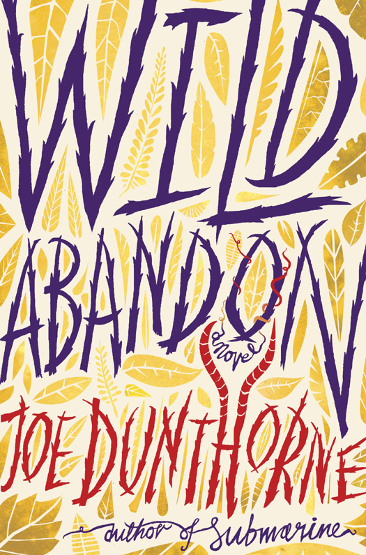 Wild Abandon Dunthorne Joe