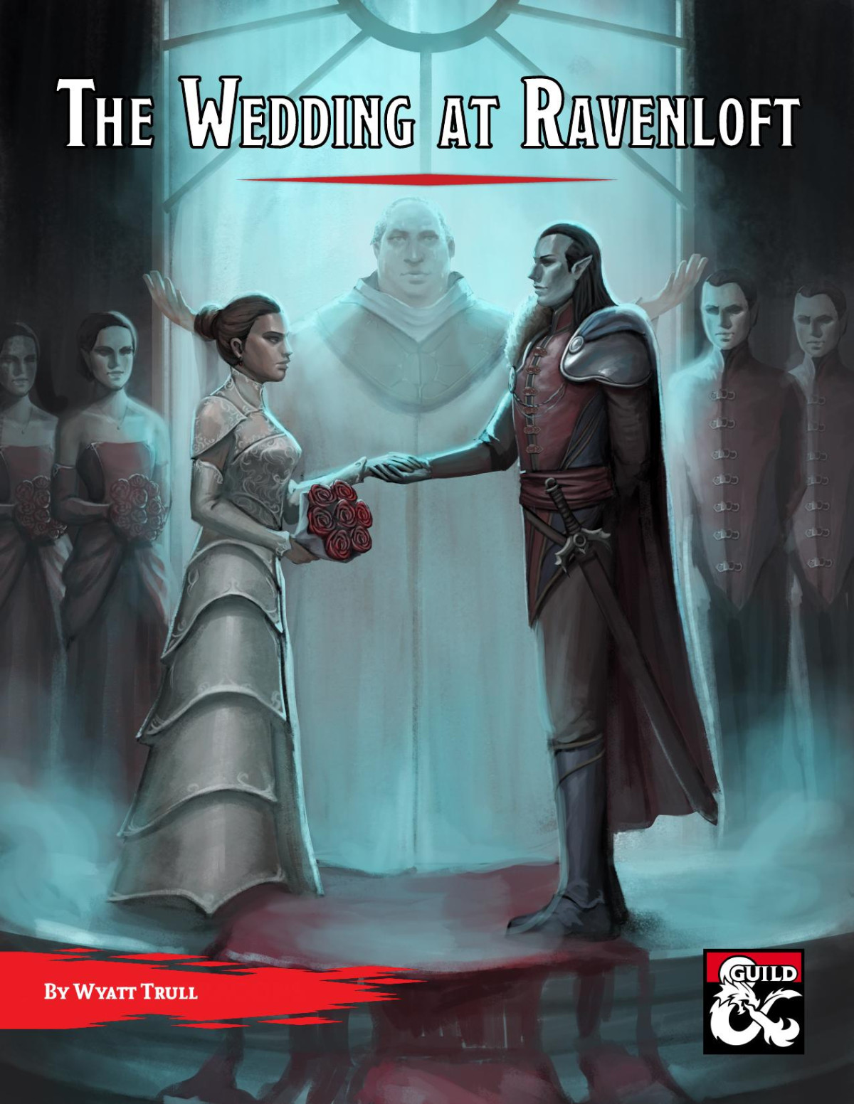 The Wedding At Ravenloft Wyatt Trull