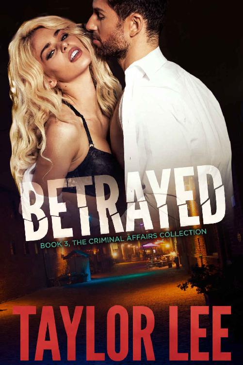 The Criminal Affairs Collection 03 Betrayed Lee Taylor