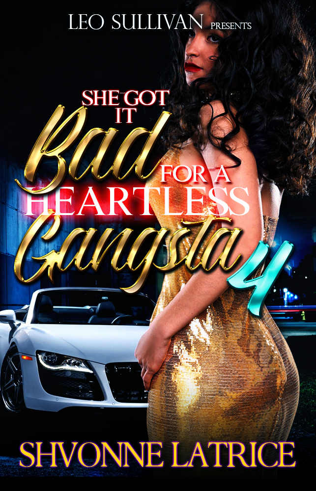 She Got It Bad For A Heartless Gangsta 4 Latrice Shvonne