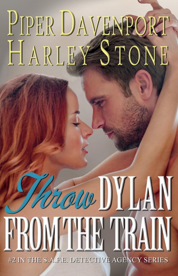 Safe Detective Agency 02 Throw Dylan From The Train Davenport