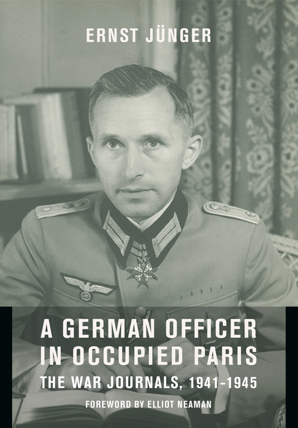 A German Officer In Occupied Paris Ernst Jnger