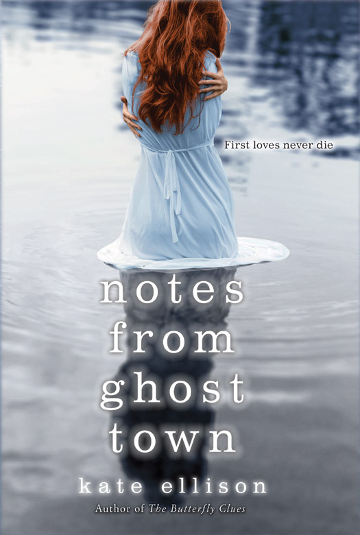 Notes From Ghost Town Ellison Kate