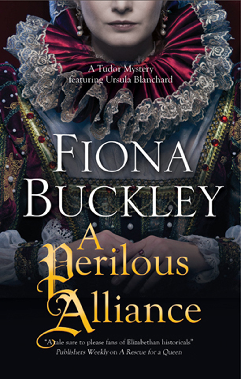 Ursula Blanchard 13 A Perilous Alliance Buckley Fiona