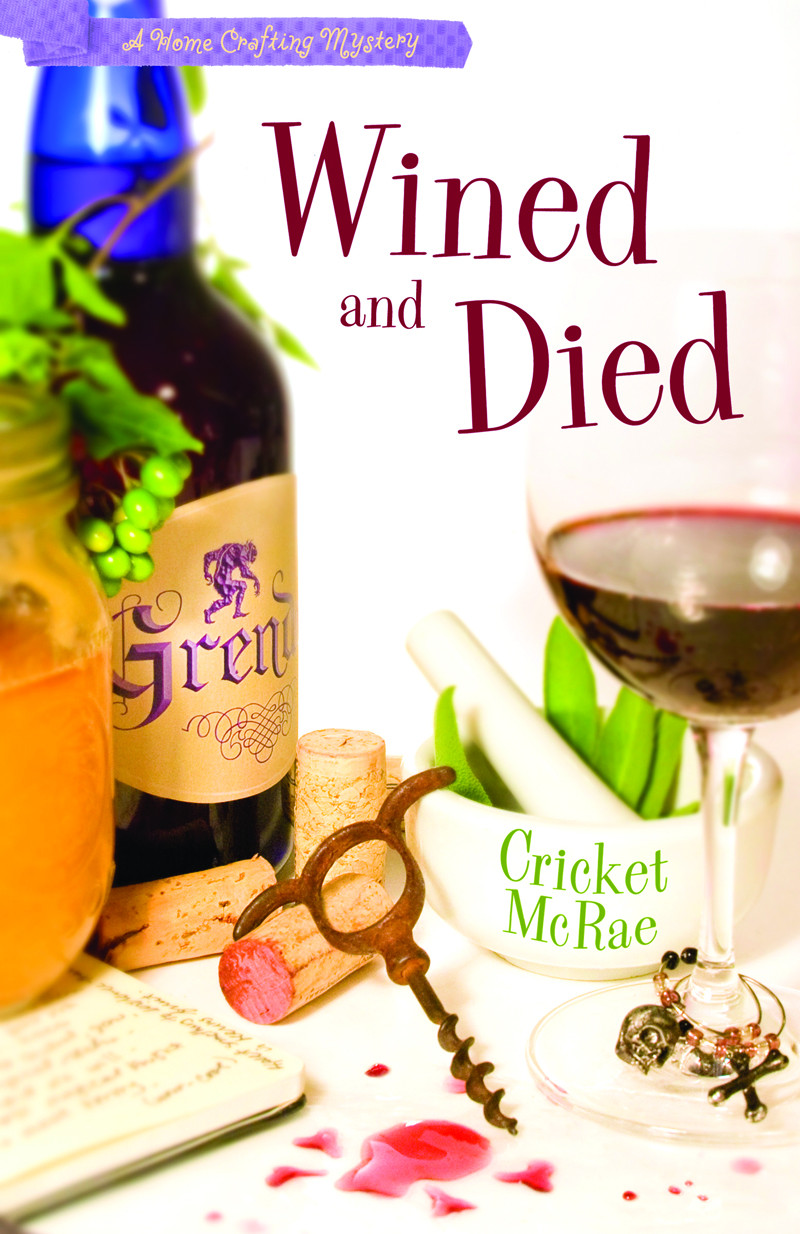 Home Crafting Mystery 05 Wined And Died Mcrae Cricket