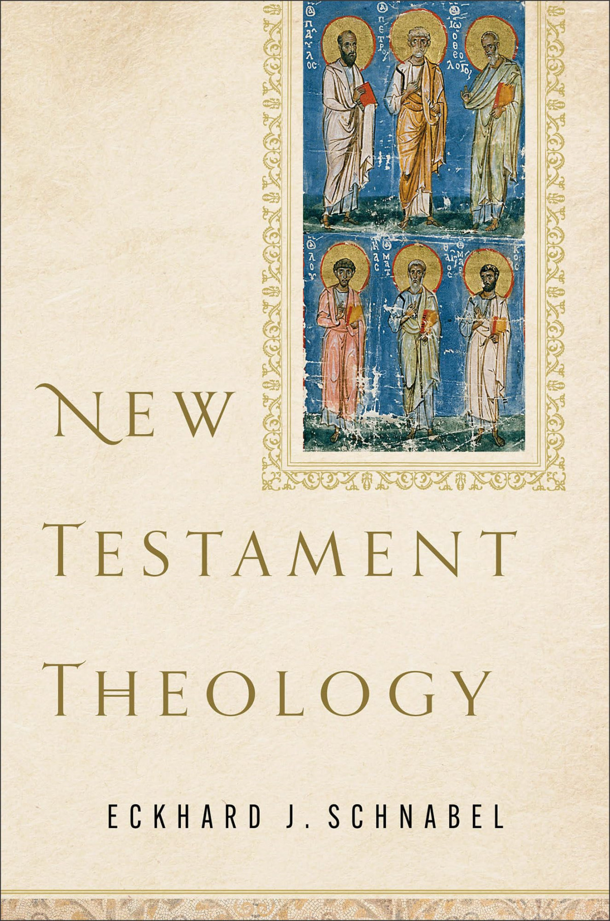 New Testament Theology Eckhard J Schnabel